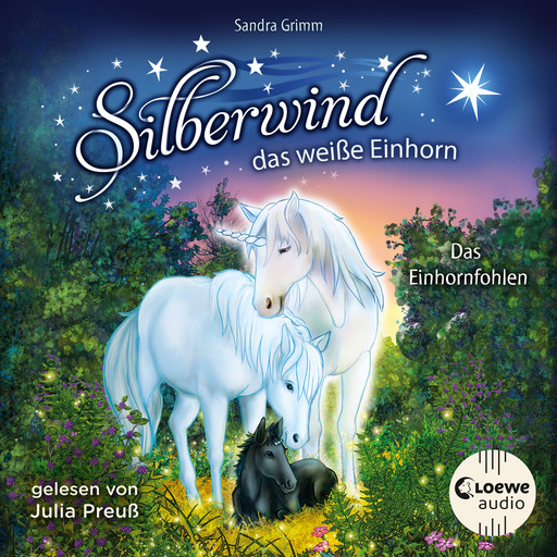 Silberwind, das weiße Einhorn (Band 7) - Das Einhornfohlen, Sandra Grimm