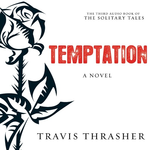 Temptation, Travis Thrasher