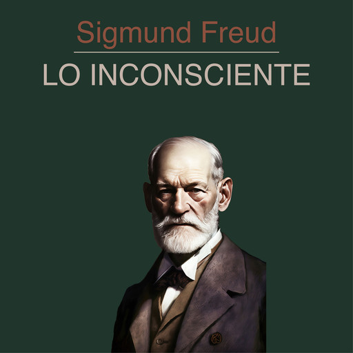 Lo Inconsciente, Sigmund Freud