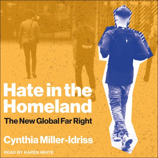 Hate in the Homeland, Cynthia Miller-Idriss