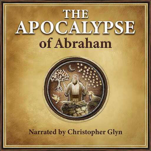 The Apocalypse Of Abraham, Christopher Glyn