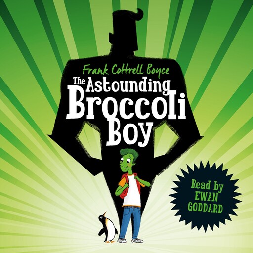 The Astounding Broccoli Boy, Frank Cottrell Boyce