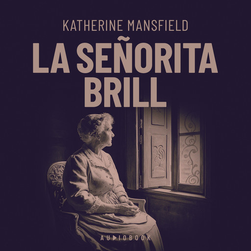 La señorita Brill, Katherine Mansfield