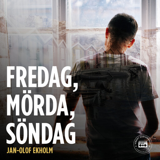 Fredag, Mörda, Söndag, Jan-Olof Ekholm