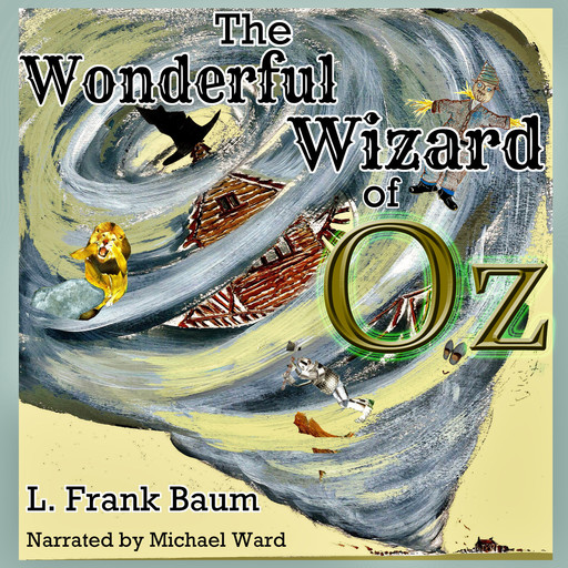 The Wonderful Wizard of Oz, Lyman Frank Baum