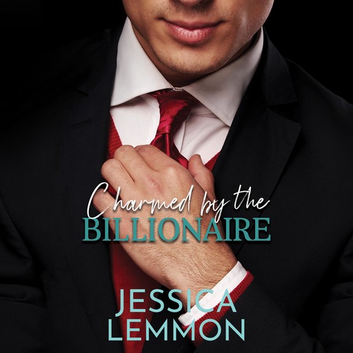 Charmed by the Billionaire, Jessica Lemmon