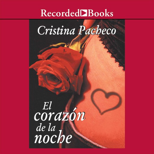 El corazon de la noche (The Heart of the Night), Cristina Pacheco