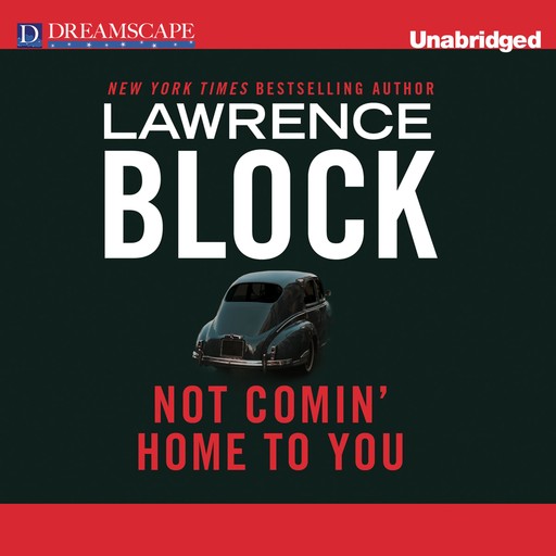 Not Comin' Home to You, Lawrence Block
