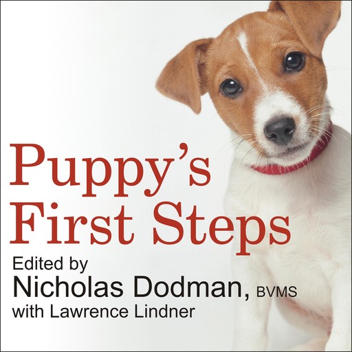 Puppy's First Steps, Lawrence Lindner, Nicholas Dodman, Tufts University, Faculty of Cummings School of Veterinary Medicine