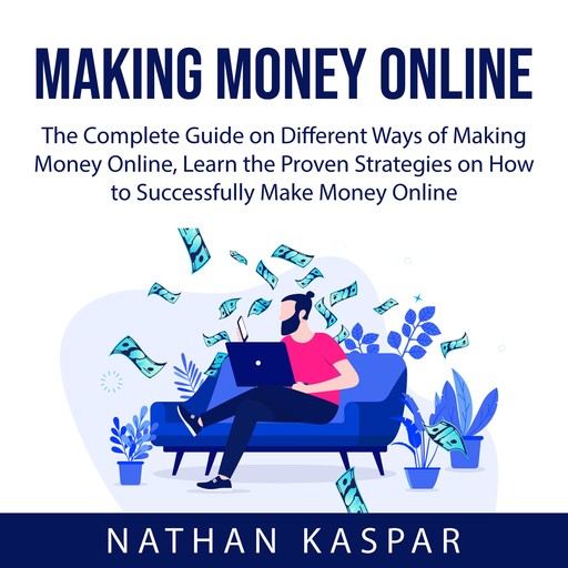 Making Money Online, Nathan Kaspar