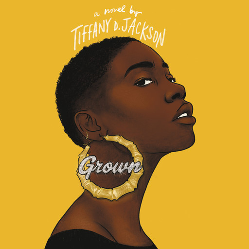 Grown, Tiffany D. Jackson
