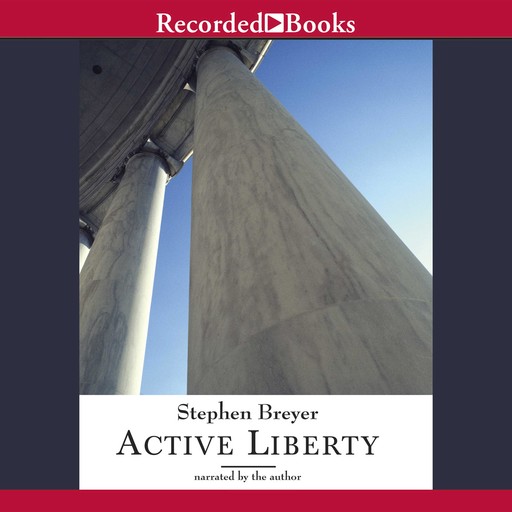 Active Liberty, Stephen Breyer