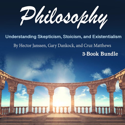 Philosophy, Hector Janssen, Cruz Matthews, Gary Dankock