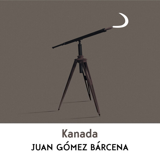 Kanada, Juan Gómez Bárcena