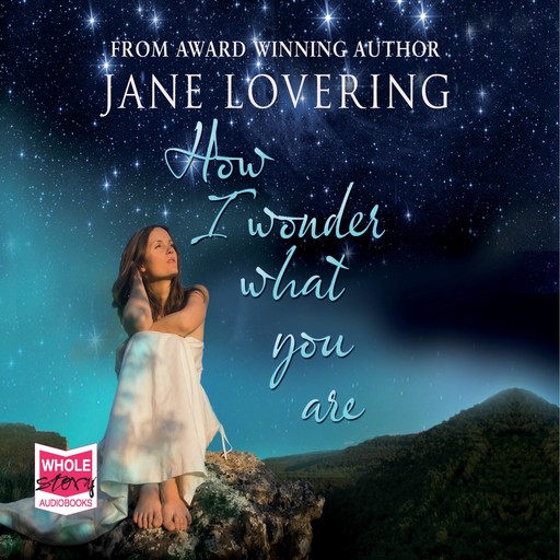 How I Wonder What You Are, Jane Lovering