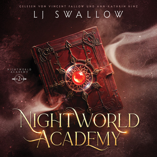 Nightworld Academy 2 - Die Schule für Hexen, Vampire und Werwölfe, Fantasy Hörbücher, Hörbuch Bestseller, LJ Swallow