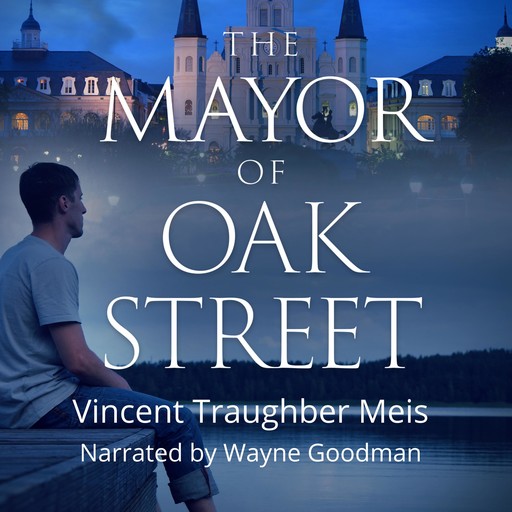 The Mayor of Oak Street, Vincent Meis
