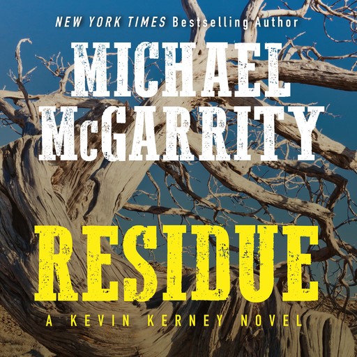 Residue, Michael McGarrity