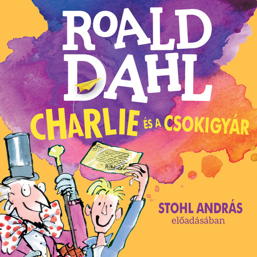 Charlie és a csokigyár (Unabridged), Roald Dahl
