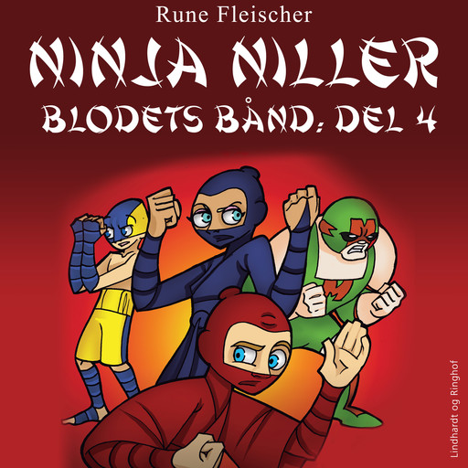 Ninja Niller - Blodets Bånd: Del 4, Rune Fleischer