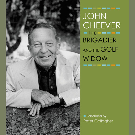 The Brigadier and the Golf Widow, John Cheever