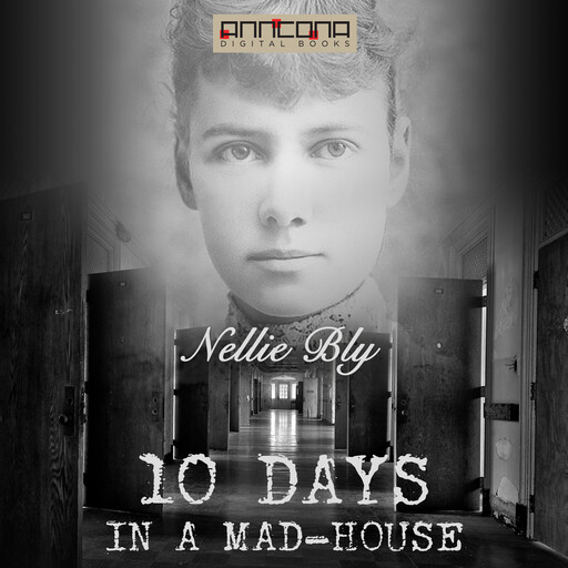 Ten Days in a Mad-house, Nellie Bly
