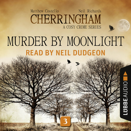 Murder by Moonlight - Cherringham - A Cosy Crime Series: Mystery Shorts 3 (Unabridged), Matthew Costello, Neil Richards