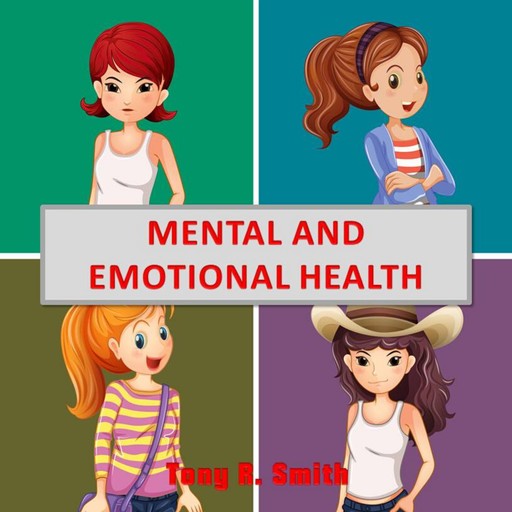 Mental and Emotional Health, Tony Smith