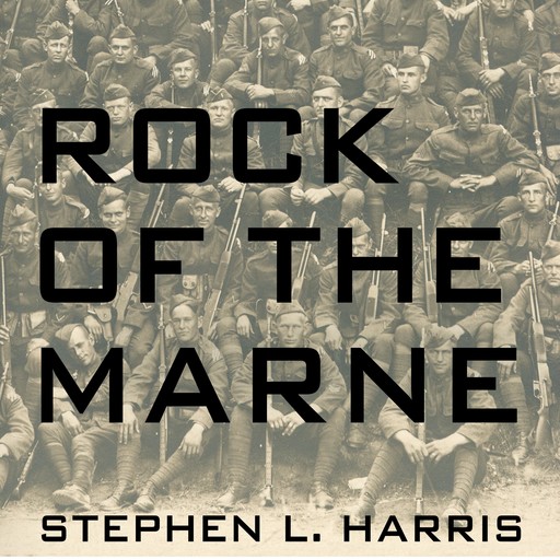 Rock of the Marne, Stephen Harris