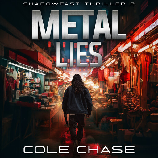 Metal Lies, Cole Chase