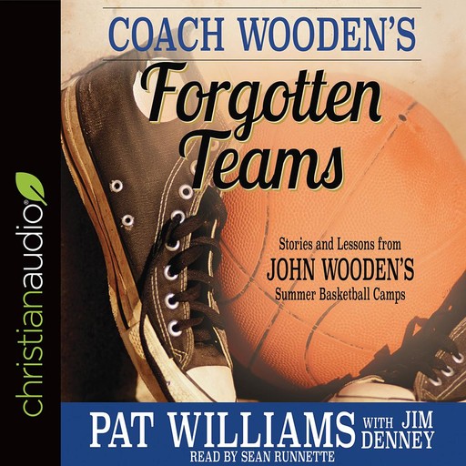 Coach Wooden's Forgotten Teams, Jim Denney, Pat Williams