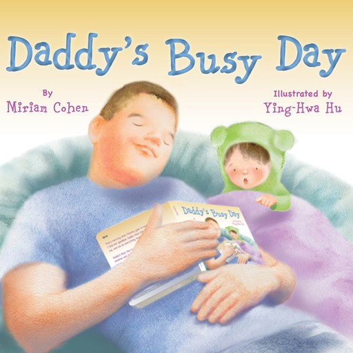 Daddy's Busy Day (Unabridged), Miriam Cohen