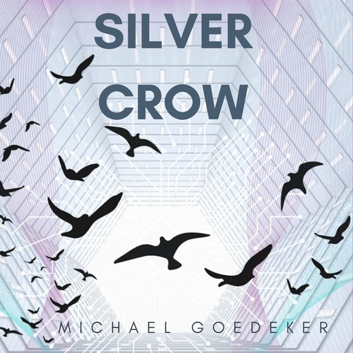 Silver Crow, Michael A Goedeker