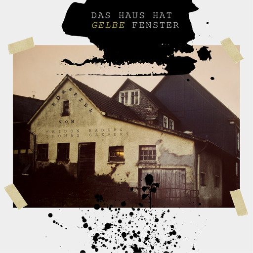 Das Haus hat gelbe Fenster, Maidon Bader, Thomas Gaevert