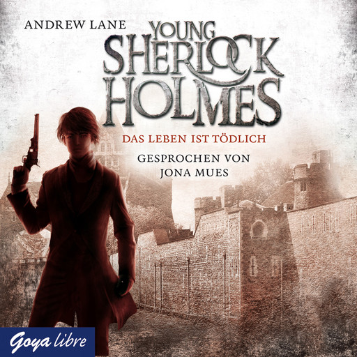 Young Sherlock Holmes. Das Leben ist tödlich [Band 2], Andrew Lane