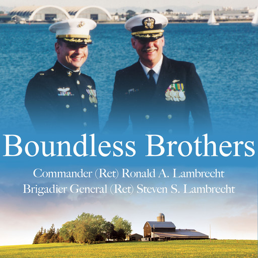 Boundless Brothers, Ronald A. Lambrecht, Steven S. Lambrecht