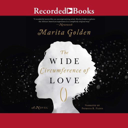 The Wide Circumference of Love, Marita Golden