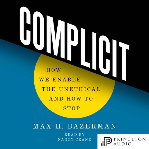 Complicit, Max Bazerman