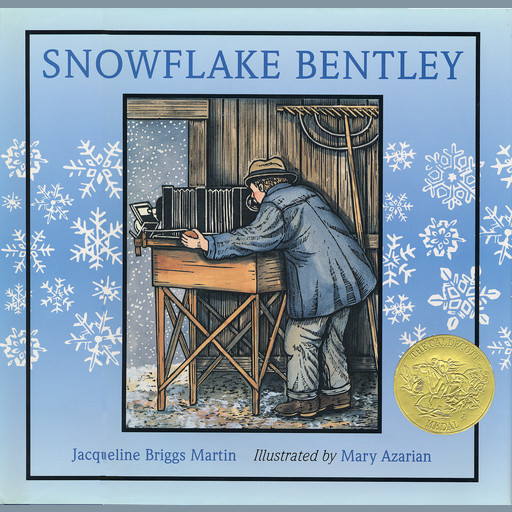 Snowflake Bentley, Jacqueline Briggs Martin