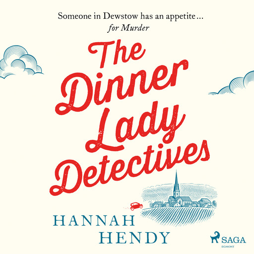 The Dinner Lady Detectives, Hannah Hendy