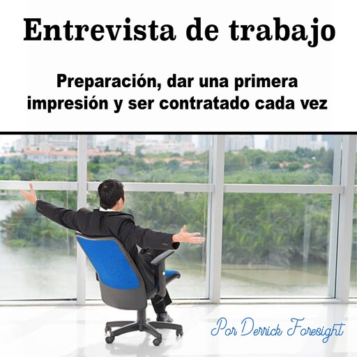 Entrevista de trabajo, Derrick Foresight