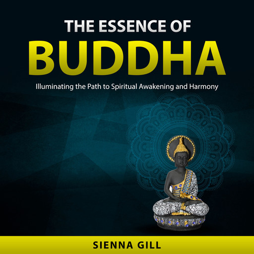 The Essence of Buddha, Sienna Gill