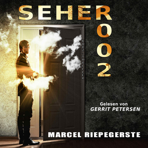 Seher 002 - Der Seher, Band 2 (ungekürzt), Marcel Riepegerste