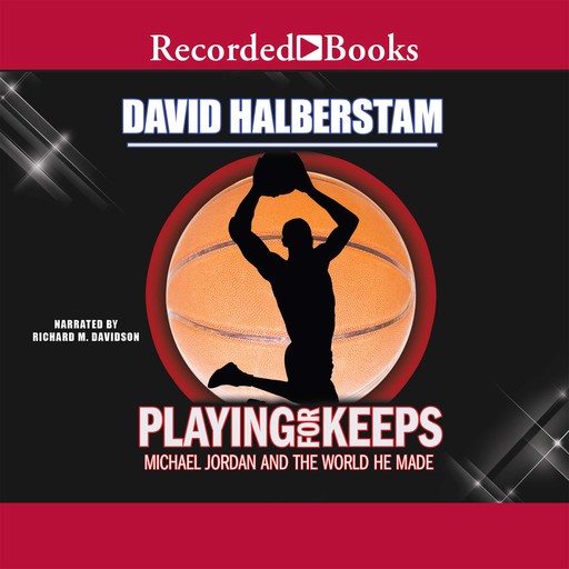 Playing for Keeps, David Halberstam