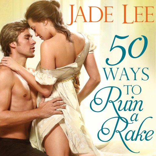 50 Ways to Ruin a Rake, Jade Lee