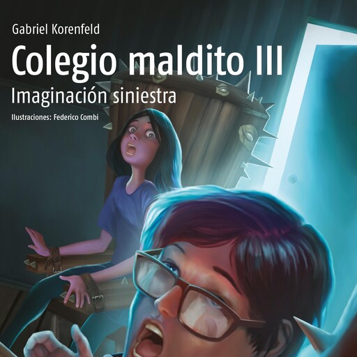 Colegio maldito III. Imaginación siniestra, Gabriel Korenfeld