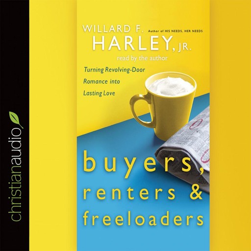 Buyers, Renters & Freeloaders, Willard F. Harley Jr.