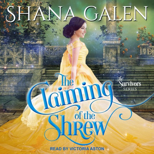 The Claiming of the Shrew, Shana Galen