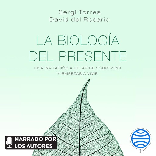 La biología del presente, David del Rosario, Sergi Torres