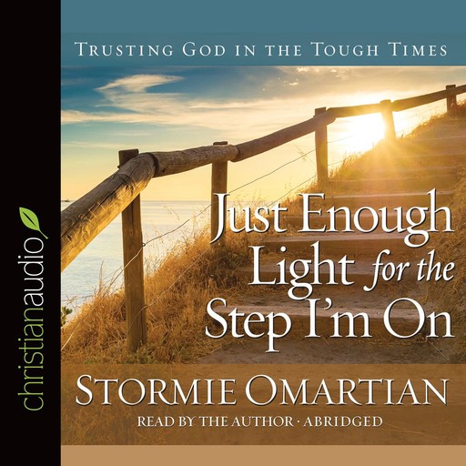 Just Enough Light for the Step I'm On, Stormie Omartian